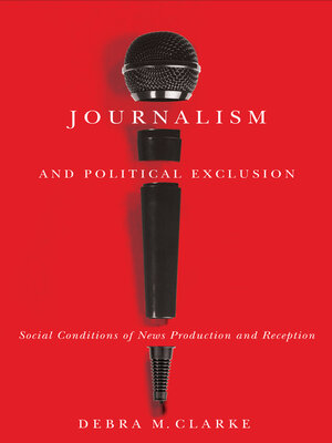 cover image of Journalism and Political Exclusion